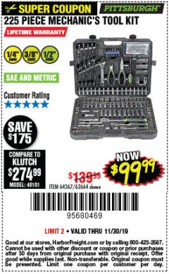 Harbor Freight Coupon 225 PIECE MECHANIC'S TOOL KIT Lot No. 64367/62664 Expired: 11/30/19 - $99.99