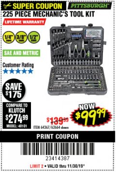 Harbor Freight Coupon 225 PIECE MECHANIC'S TOOL KIT Lot No. 64367/62664 Expired: 11/30/19 - $99.99