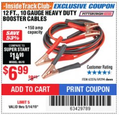 Harbor Freight ITC Coupon 12 FT., 10 GAUGE BOOSTER CABLES Lot No. 63376/69294 Expired: 5/14/19 - $6.99