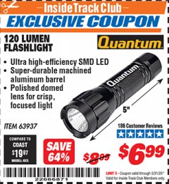 Harbor Freight ITC Coupon QUANTUM 120 LUMENS FLASHLIGHT Lot No. 63937 Expired: 3/31/20 - $6.99