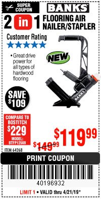 Harbor Freight Coupon BANKS 2-IN-1 FLOORING AIR NAILER/STAPLER Lot No. 64268 Expired: 4/21/19 - $119.99