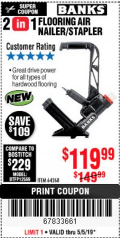 Harbor Freight Coupon BANKS 2-IN-1 FLOORING AIR NAILER/STAPLER Lot No. 64268 Expired: 5/5/19 - $119.99