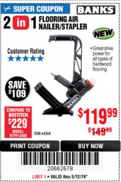 Harbor Freight Coupon BANKS 2-IN-1 FLOORING AIR NAILER/STAPLER Lot No. 64268 Expired: 5/12/19 - $119.99