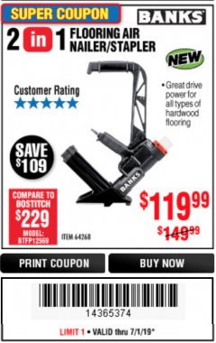 Harbor Freight Coupon BANKS 2-IN-1 FLOORING AIR NAILER/STAPLER Lot No. 64268 Expired: 7/1/19 - $119.99