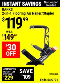 Harbor Freight Coupon BANKS 2-IN-1 FLOORING AIR NAILER/STAPLER Lot No. 64268 Expired: 4/29/21 - $119.99
