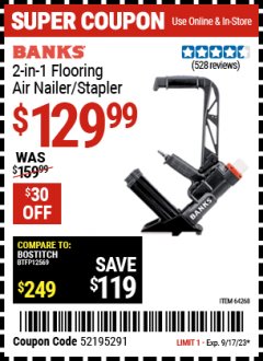 Harbor Freight Coupon BANKS 2-IN-1 FLOORING AIR NAILER/STAPLER Lot No. 64268 Expired: 9/17/23 - $129.99