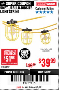 Harbor Freight Coupon 50 FT., 5 BULB JOBSITE LIGHT STRING Lot No. 63939 Expired: 6/2/19 - $39.99