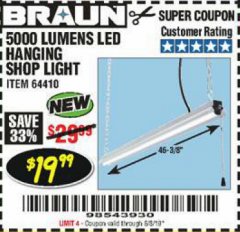 Harbor Freight Coupon BRAUN 5000 LUMENS LED HANGING SHOP LIGHT Lot No. 64410 Expired: 6/3/19 - $19.99