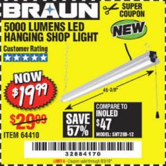 Harbor Freight Coupon BRAUN 5000 LUMENS LED HANGING SHOP LIGHT Lot No. 64410 Expired: 8/3/19 - $19.99