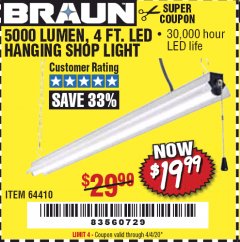 Harbor Freight Coupon BRAUN 5000 LUMENS LED HANGING SHOP LIGHT Lot No. 64410 Expired: 6/30/20 - $19.99