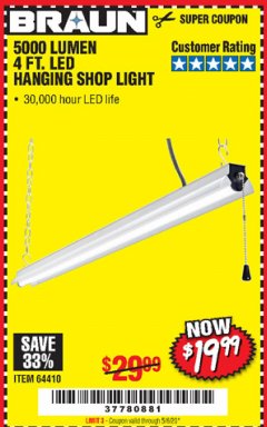 Harbor Freight Coupon BRAUN 5000 LUMENS LED HANGING SHOP LIGHT Lot No. 64410 Expired: 6/30/20 - $19.99