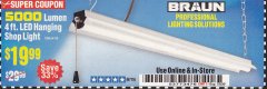 Harbor Freight Coupon BRAUN 5000 LUMENS LED HANGING SHOP LIGHT Lot No. 64410 Expired: 7/5/20 - $19.99