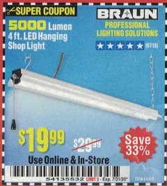 Harbor Freight Coupon BRAUN 5000 LUMENS LED HANGING SHOP LIGHT Lot No. 64410 Expired: 7/31/20 - $19.99