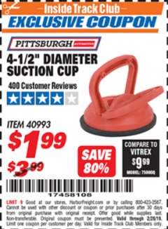 Harbor Freight ITC Coupon 4-1/2" DIAMETER SUCTION CUP Lot No. 40993 Expired: 2/28/19 - $1.99