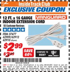 Harbor Freight ITC Coupon VANGUARD 12' X 16 GAUGE INDOOR EXTENSION CORD Lot No. 37477/62909/62912/62910 Expired: 12/31/18 - $2.99