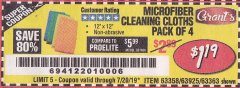 Harbor Freight Coupon GRANT'S MICROFIBER CLEANING CLOTHS 12 IN. X 12 IN., 4-PACK Lot No. 63363/63358/63925 Expired: 8/14/19 - $1.19