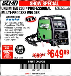 Harbor Freight Coupon TITANIUM UNLIMITED 200 PROFESSIONAL MULTIPROCESS WELDER Lot No. 57862/64806 Expired: 11/24/19 - $649.99