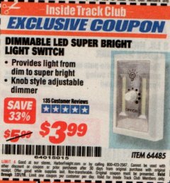 Harbor Freight ITC Coupon DIMMABLE LED SUPER BRIGHT LIGHT SWITCH Lot No. 64485 Expired: 7/31/19 - $3.99