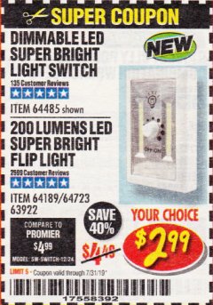Harbor Freight Coupon DIMMABLE LED SUPER BRIGHT LIGHT SWITCH Lot No. 64485 Expired: 7/31/19 - $2.99