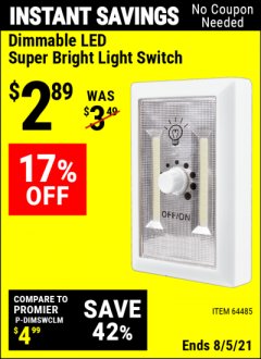 Harbor Freight Coupon DIMMABLE LED SUPER BRIGHT LIGHT SWITCH Lot No. 64485 Expired: 8/5/21 - $2.89