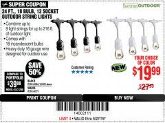 Harbor Freight Coupon 24FT., 18 BULB 12 SOCKET OUTDOOR STRING LIGHTS Lot No. 64486/63483 Expired: 5/27/19 - $19.99
