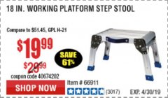 Harbor Freight Coupon 18" WORKING PLATFORM STEP STOOL Lot No. 62515/66911 Expired: 4/21/19 - $19.99