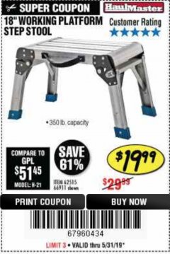 Harbor Freight Coupon 18" WORKING PLATFORM STEP STOOL Lot No. 62515/66911 Expired: 5/31/19 - $19.99