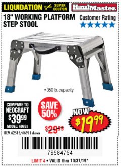 Harbor Freight Coupon 18" WORKING PLATFORM STEP STOOL Lot No. 62515/66911 Expired: 10/31/19 - $19.99