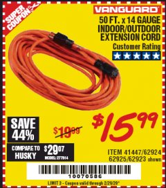Harbor Freight Coupon VANGUARD 50 FT. X 14/3 GAUGE INDOOR/OUTDOOR EXTENSION CORD, ORANGE Lot No. 62923/62924 Expired: 2/29/20 - $15.99