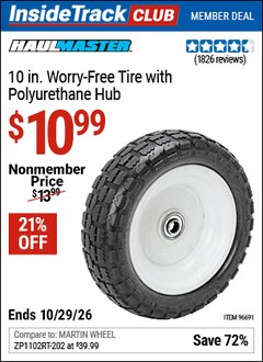 Harbor Freight ITC Coupon HAUL-MASTER 10 IN. WORRY-FREE TIRE WITH POLYURETHANE HUB Lot No. 96691 Valid Thru: 10/29/26 - $10.99