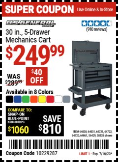 Harbor Freight Coupon 30", 5 DRAWER MECHANIC'S CARTS (ALL COLORS) Lot No. 64031/64030/64032/64033/64061/64060/64059/64721/64722/64720/56429 Expired: 7/16/23 - $249.99