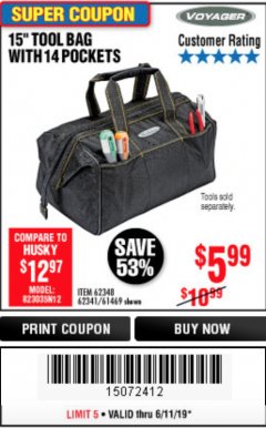 Harbor Freight Coupon VOYAGER 15" WIDE MOUTH TOOL BAG Lot No. 62348/62341/61469 Expired: 6/11/19 - $5.99
