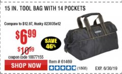 Harbor Freight Coupon VOYAGER 15" WIDE MOUTH TOOL BAG Lot No. 62348/62341/61469 Expired: 6/30/19 - $6.99