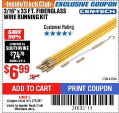 Harbor Freight ITC Coupon CEN-TECH 3/16"X33FT. FIBERGLASS WIRE RUNNING KIT Lot No. 65326 Expired: 2/4/20 - $6.99