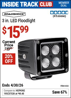Harbor Freight Coupon ROADSHOCK 3 IN. LED FLOODLIGHT Lot No. 64322 Valid: 12/31/69 - 4/30/26 - $15.99