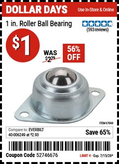 Harbor Freight Coupon 1 IN. ROLLER BALL BEARING Lot No. 67060 Valid Thru: 7/15/26 - $1