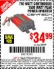 Harbor Freight Coupon 750 WATT CONTINUOUS/1500 WATT PEAK POWER INVERTER Lot No. 66817/69660 Expired: 8/31/15 - $34.99