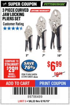 Harbor Freight Coupon 3 PIECE CURVED JAW LOCKING PLIERS SET Lot No. 91684/69341/61249/64035/64036 Expired: 6/16/19 - $6.99