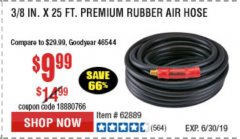 Harbor Freight Coupon 3/8"X25FT. INDUSTRIAL GRADE RUBBER AIR HOSE Lot No. 61936,62885,62889 Expired: 6/30/19 - $9.99