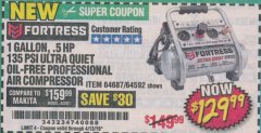 Harbor Freight Coupon FORTRESS 1 GALLON, .5HP, 135 PSI OIL FREE PORTABLE AIR COMPRESSOR Lot No. 64592/64687 Expired: 4/13/19 - $129.99