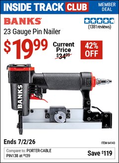 Harbor Freight Coupon BANKS 23 GAUGE PIN NAILER Lot No. 64143 Valid: 12/31/69 - 7/2/26 - $19.99