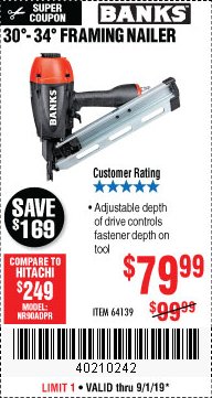 Harbor Freight Coupon BANKS 30&deg; TO 34&deg; FRAMING NAILER Lot No. 64139 Expired: 9/1/19 - $79.99