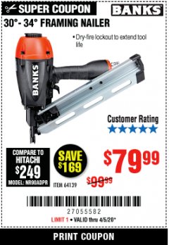 Harbor Freight Coupon BANKS 30&deg; TO 34&deg; FRAMING NAILER Lot No. 64139 Expired: 6/30/20 - $79.99