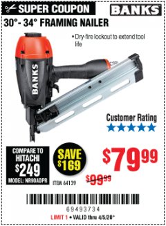 Harbor Freight Coupon BANKS 30&deg; TO 34&deg; FRAMING NAILER Lot No. 64139 Expired: 6/30/20 - $79.99