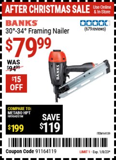 Harbor Freight Coupon BANKS 30&deg; TO 34&deg; FRAMING NAILER Lot No. 64139 Expired: 1/8/23 - $79.99