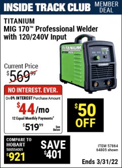 Harbor Freight ITC Coupon TITANIUM MIG 170 WELDER Lot No. 64805 Expired: 3/31/22 - $519.99