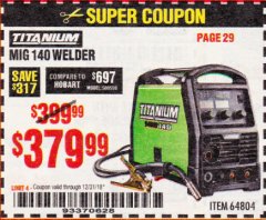 Harbor Freight Coupon TITANIUM MIG 140 WELDER Lot No. 64804 Expired: 12/31/18 - $379.99