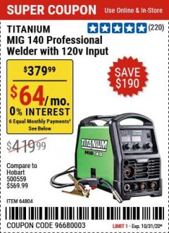 Harbor Freight Coupon TITANIUM MIG 140 WELDER Lot No. 64804 Expired: 10/31/20 - $379.99