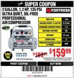 Harbor Freight Coupon FORTRESS 2 GALLON, 1.2 HP, 135 PSI ULTRA-QUIET, OIL-FREE PROFESSIONAL AIR COMPRESSOR Lot No. 64688/64596 Expired: 2/17/19 - $159.99