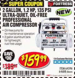 Harbor Freight Coupon FORTRESS 2 GALLON, 1.2 HP, 135 PSI ULTRA-QUIET, OIL-FREE PROFESSIONAL AIR COMPRESSOR Lot No. 64688/64596 Expired: 7/31/19 - $159.99